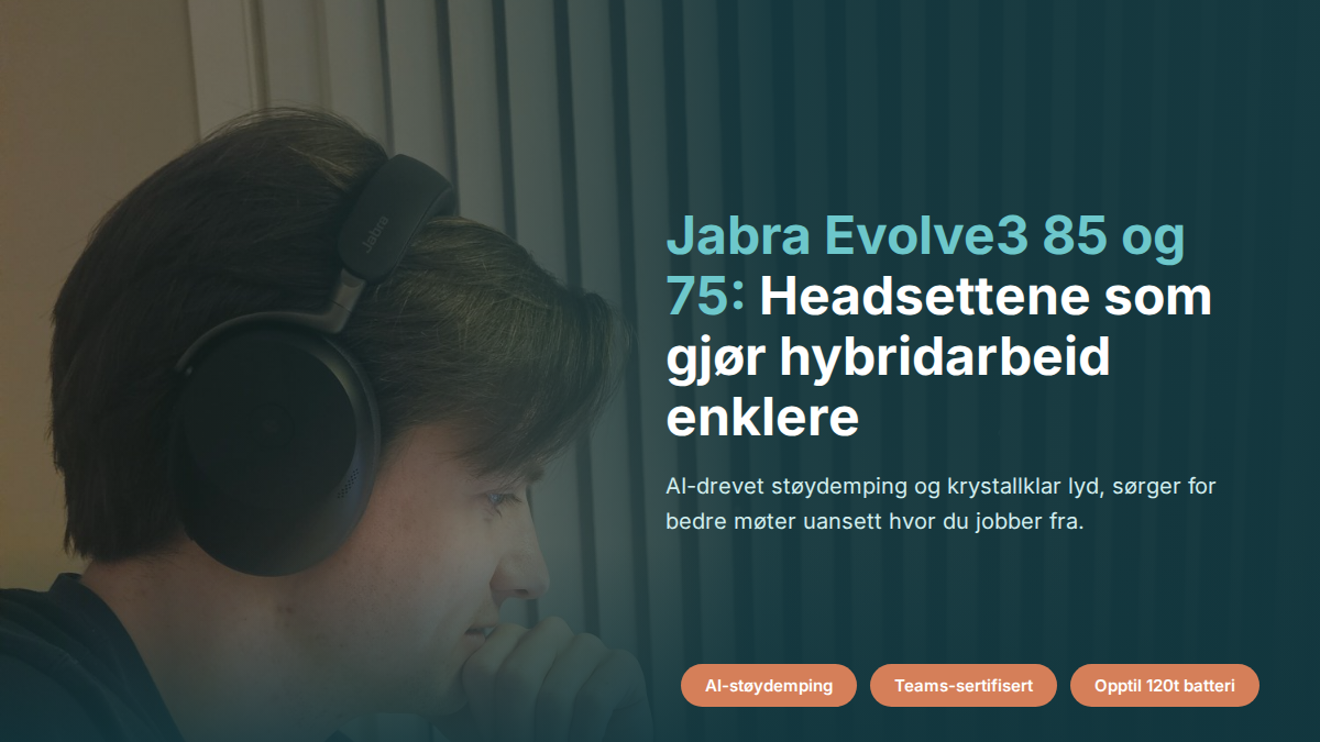 Jabra Evolve3 85 og 75: Headsettene som gjør hybridarbeid enklere
